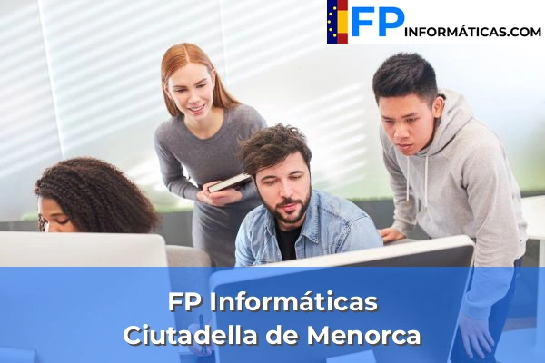 FP Informática en Ciutadella de Menorca