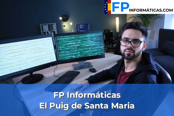 FP Informática en El Puig de Santa Maria