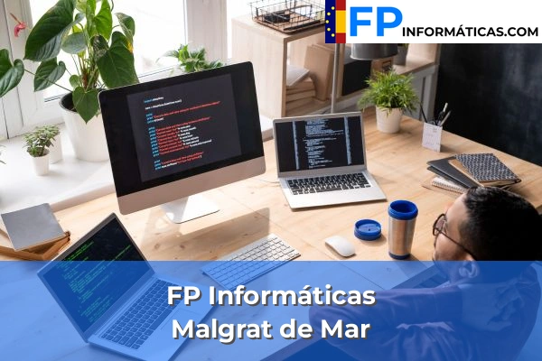 FP Informática en Malgrat de Mar