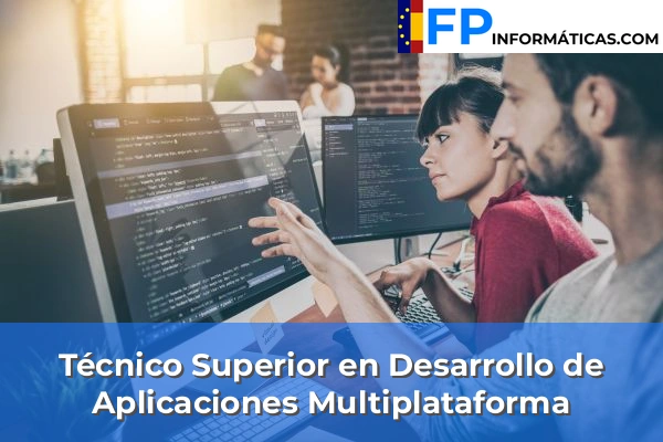 Técnico Superior en Desarrollo de Aplicaciones Multiplataforma